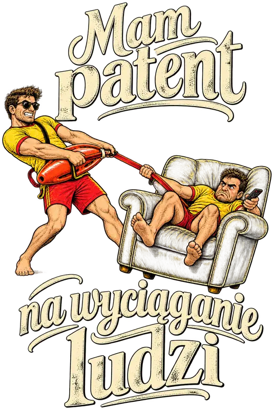 Mam patent na wyciąganie ludzi