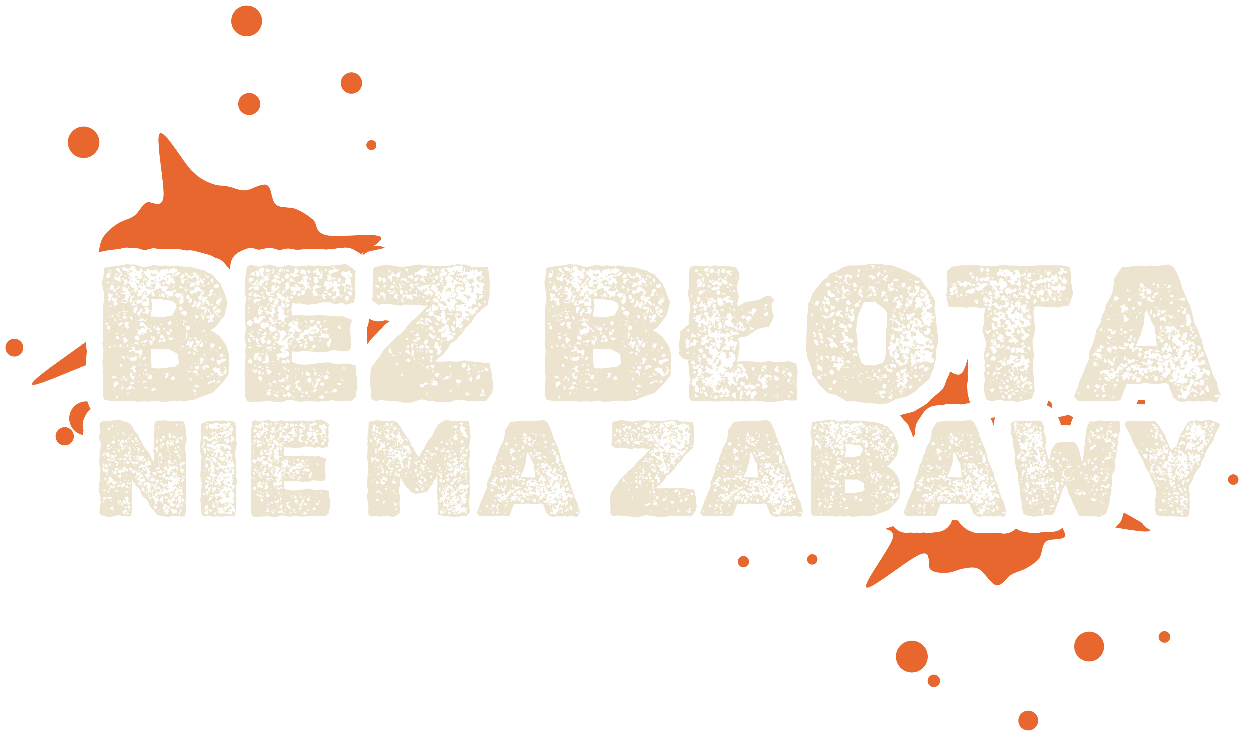Bez błota nie ma zabawy