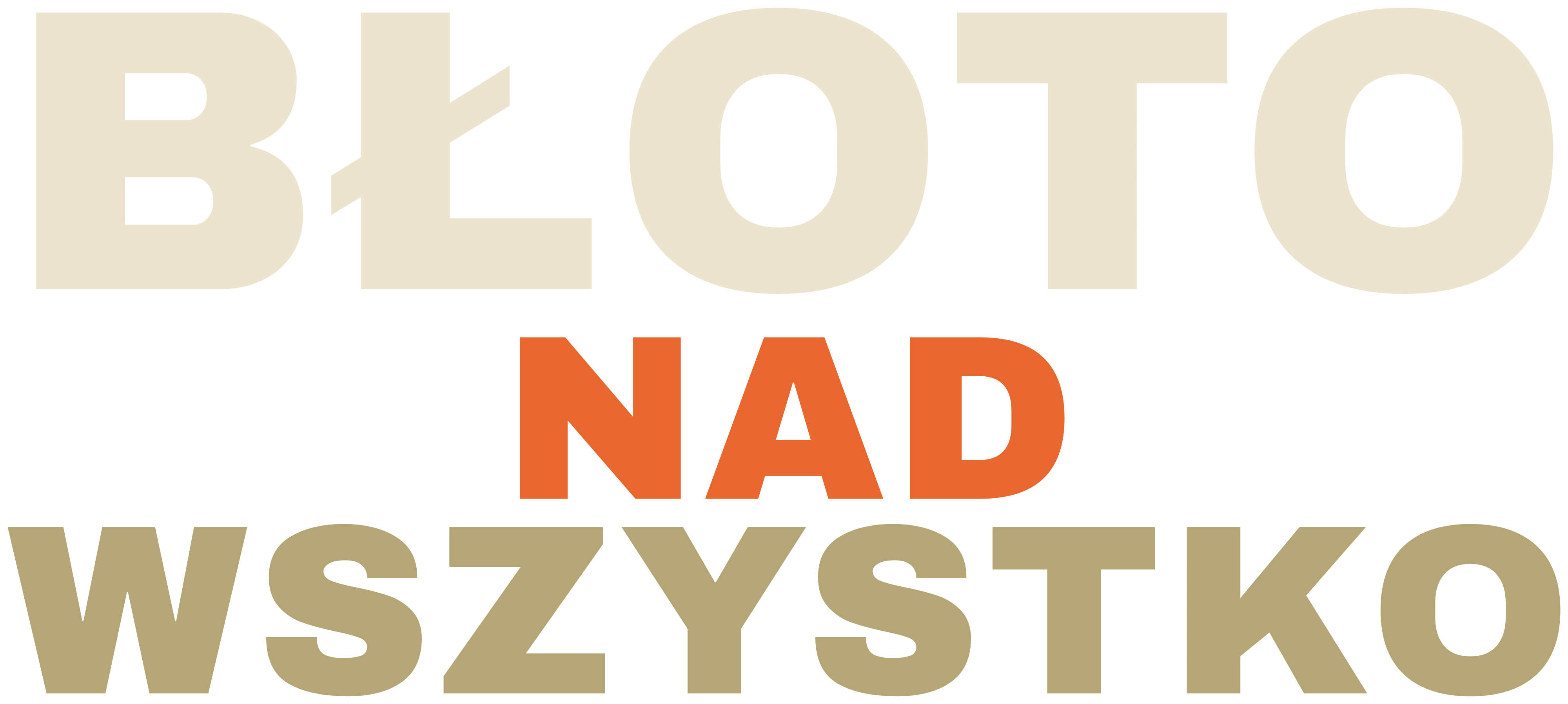 Błoto nad wszystko