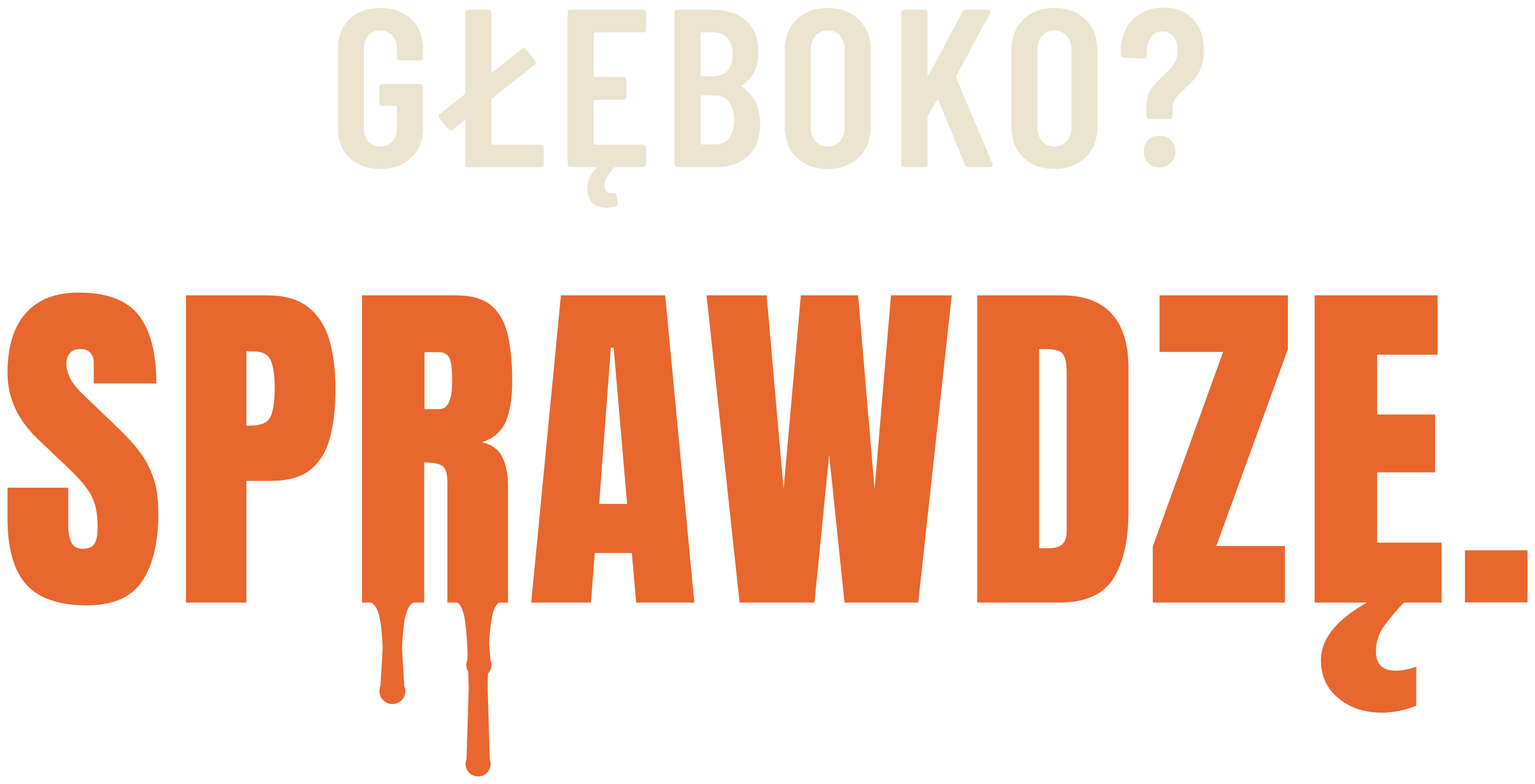 Głęboko? Sprawdzę.