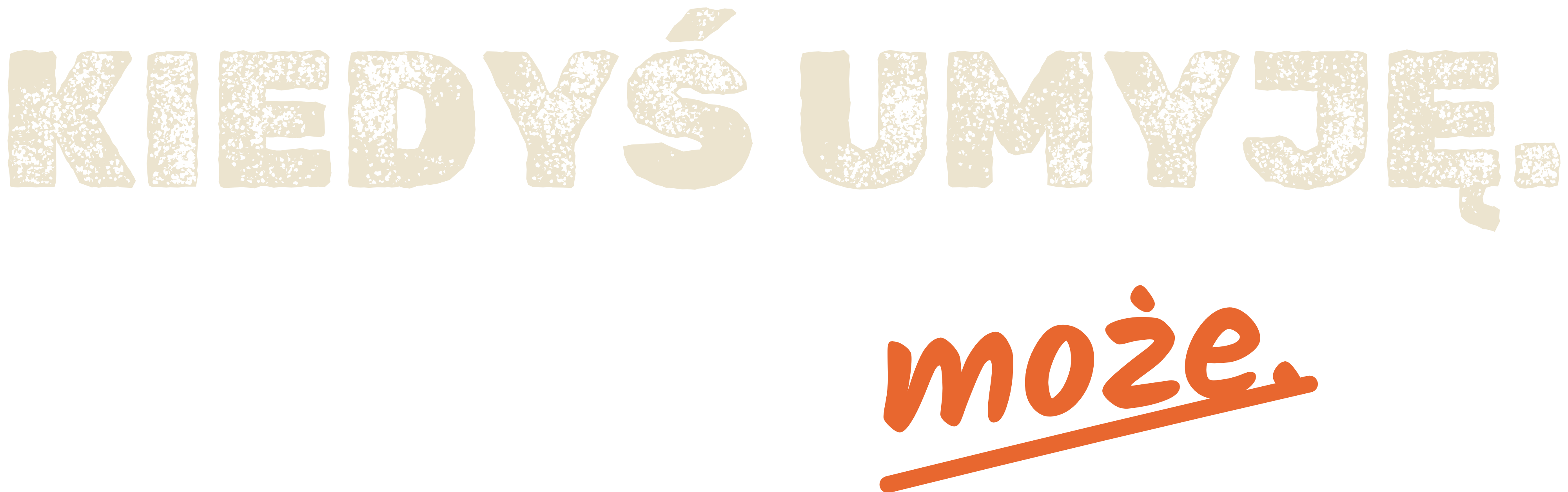 Kiedyś umyję. może.