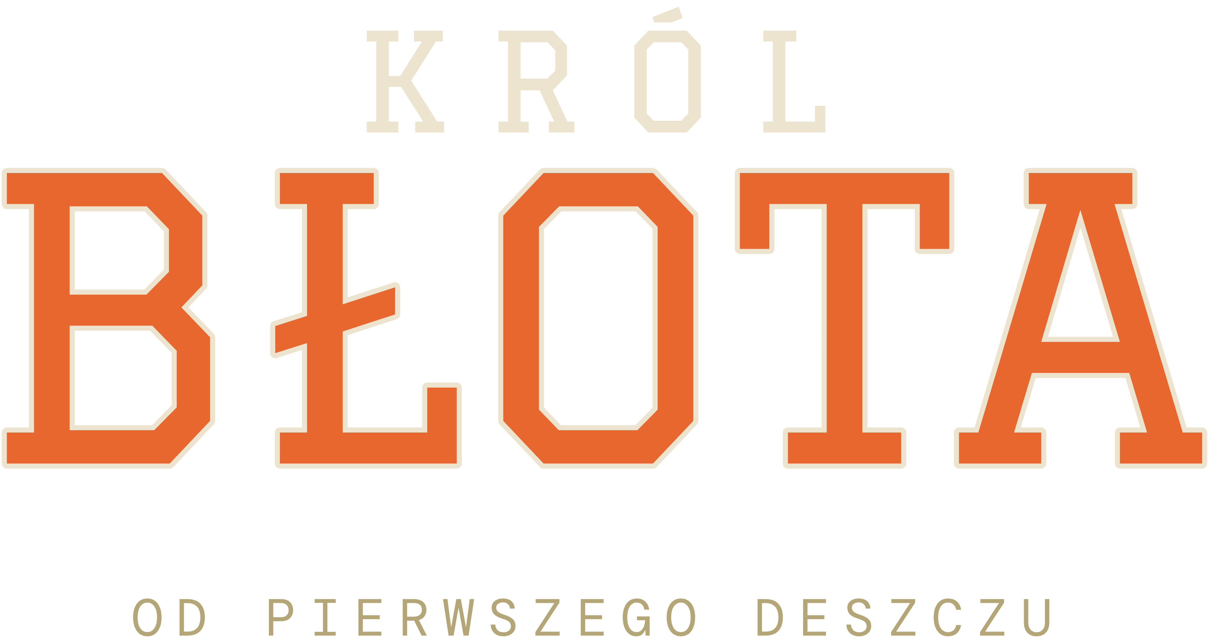 Król błota od pierwszego deszczu