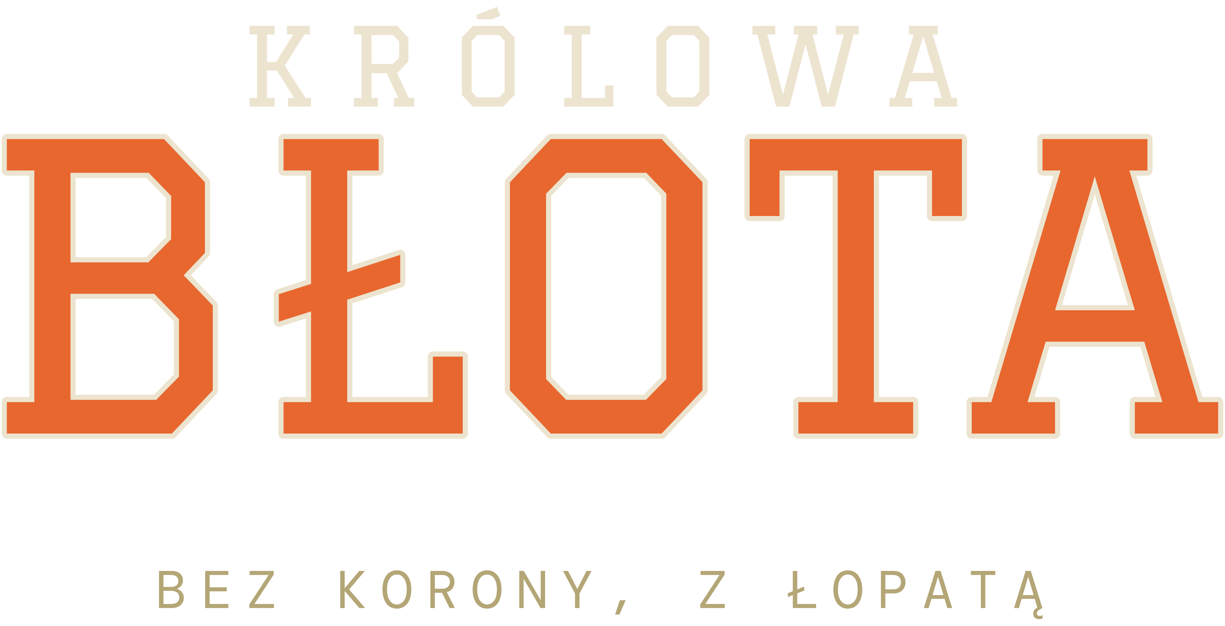 Królowa błota bez korony, z łopatą