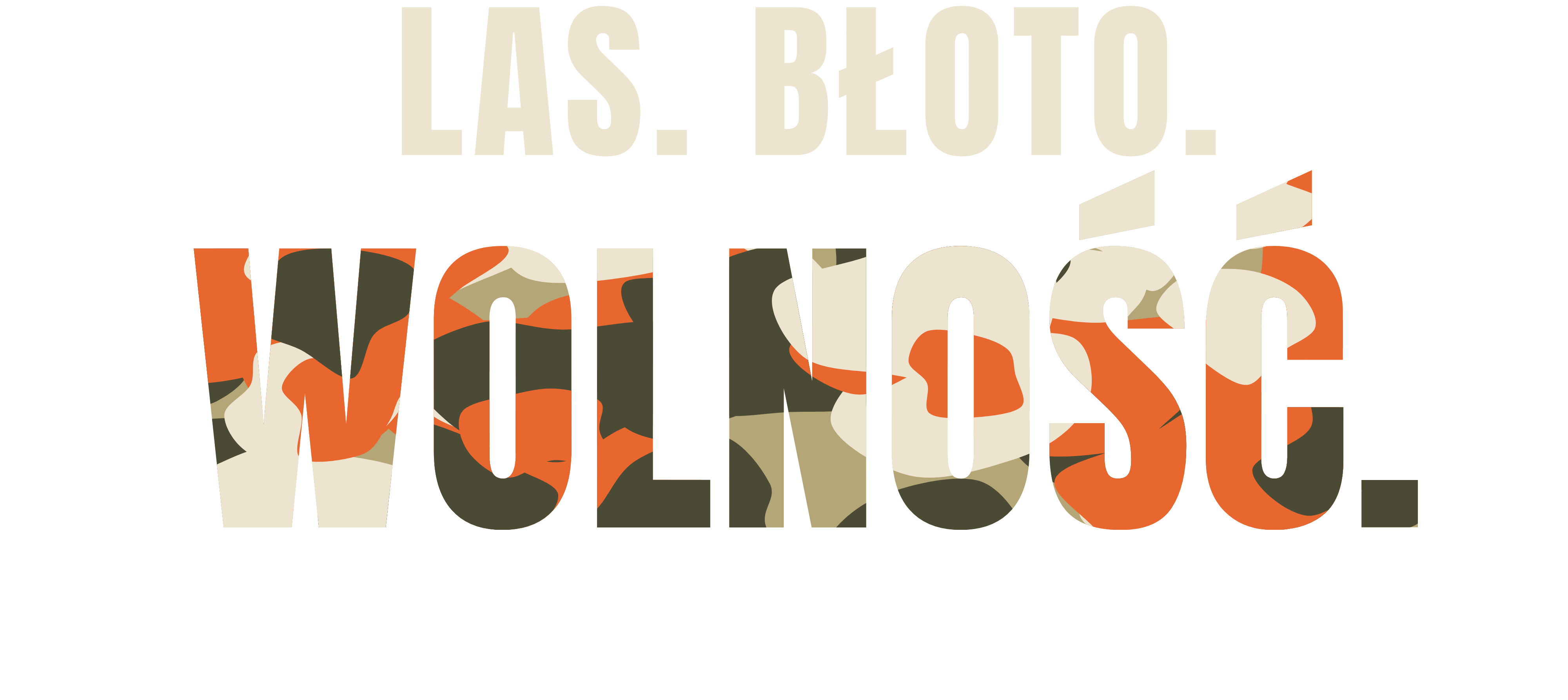Las. Błoto. Wolność.