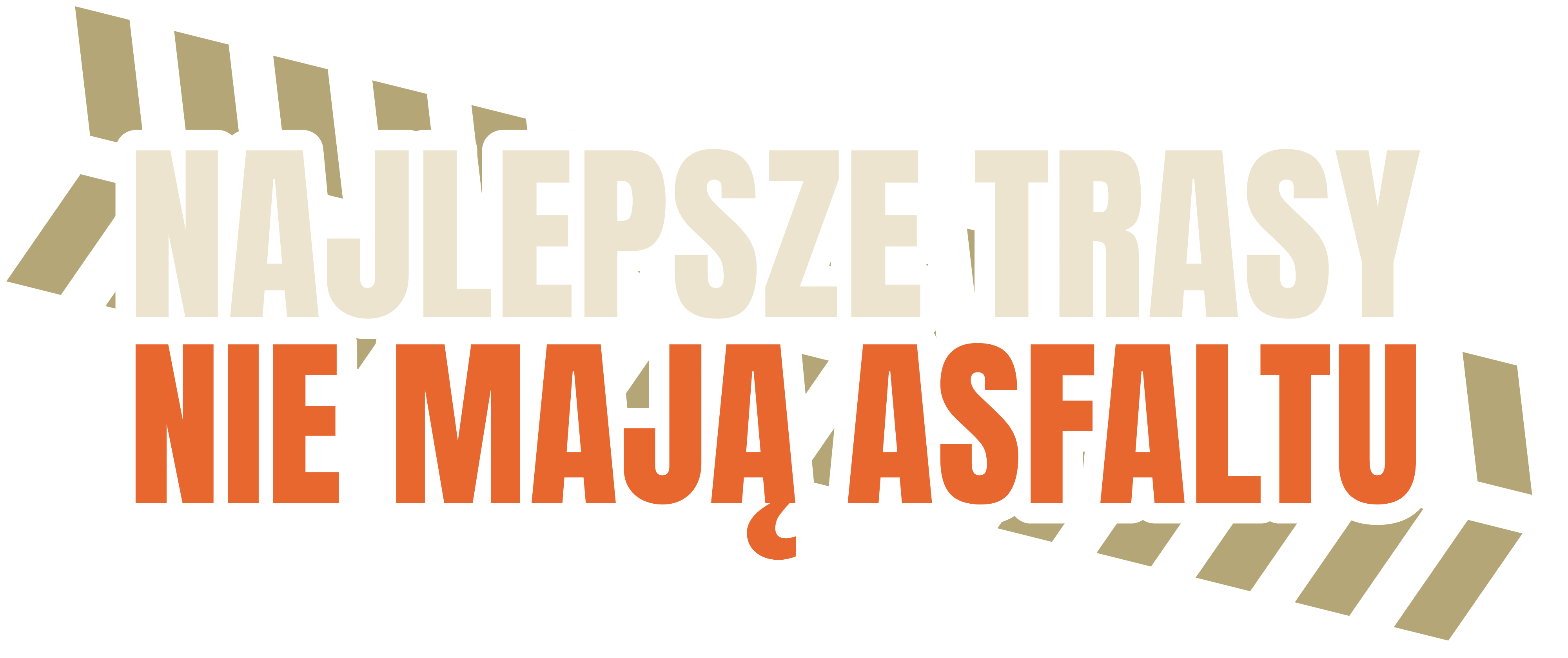 Najlepsze trasy nie mają asfaltu
