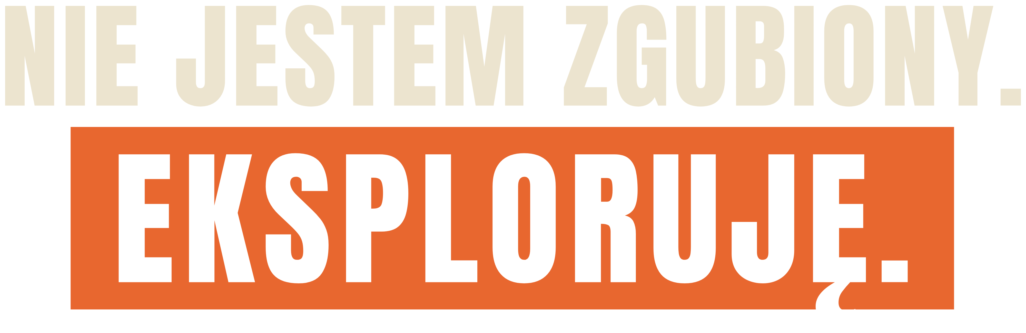 Nie jestem zgubiony. Eksploruję.