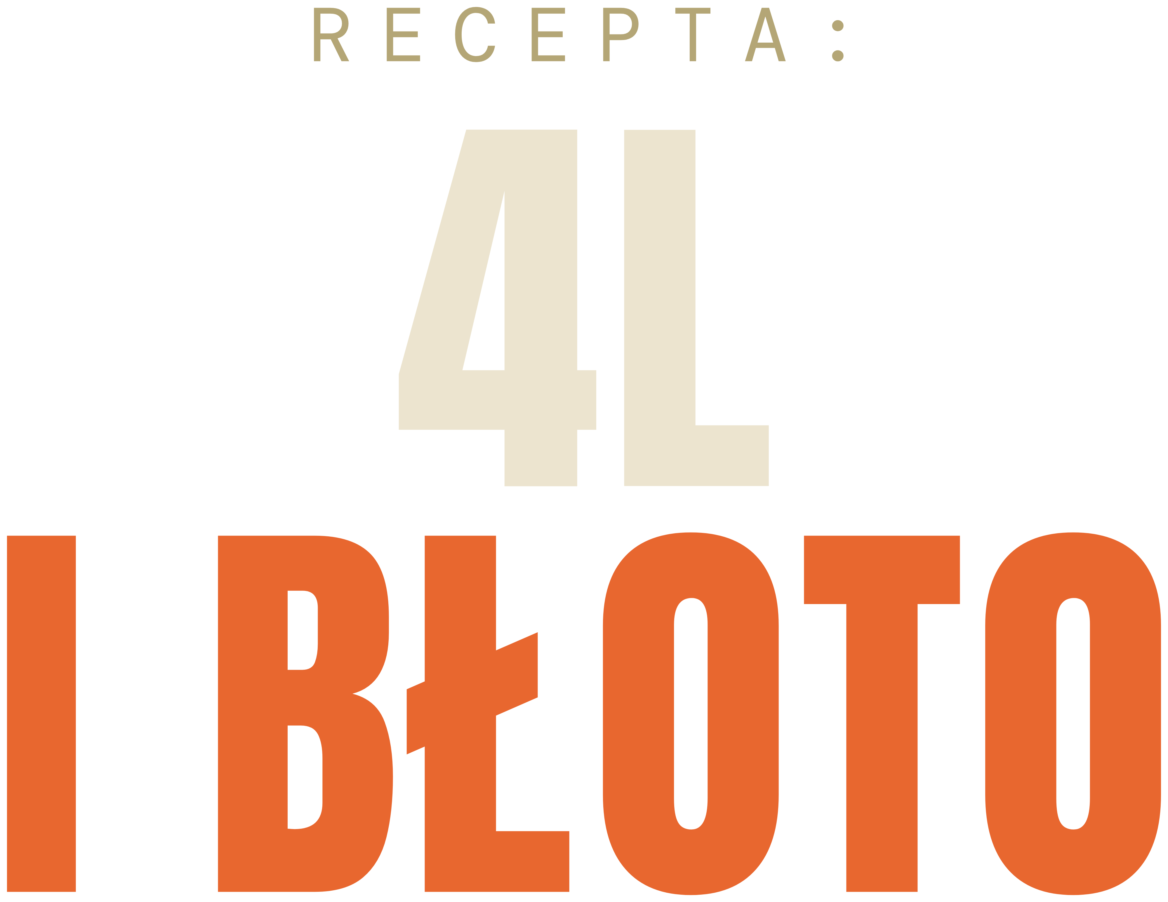 Recepta: 4L i błoto