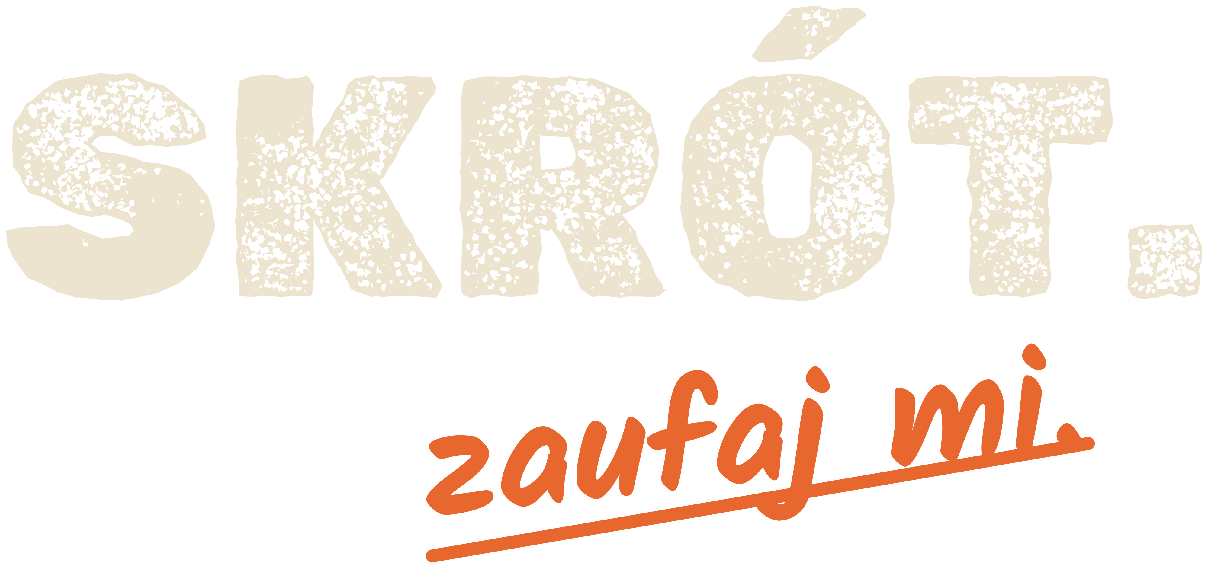 Skrót. zaufaj mi.