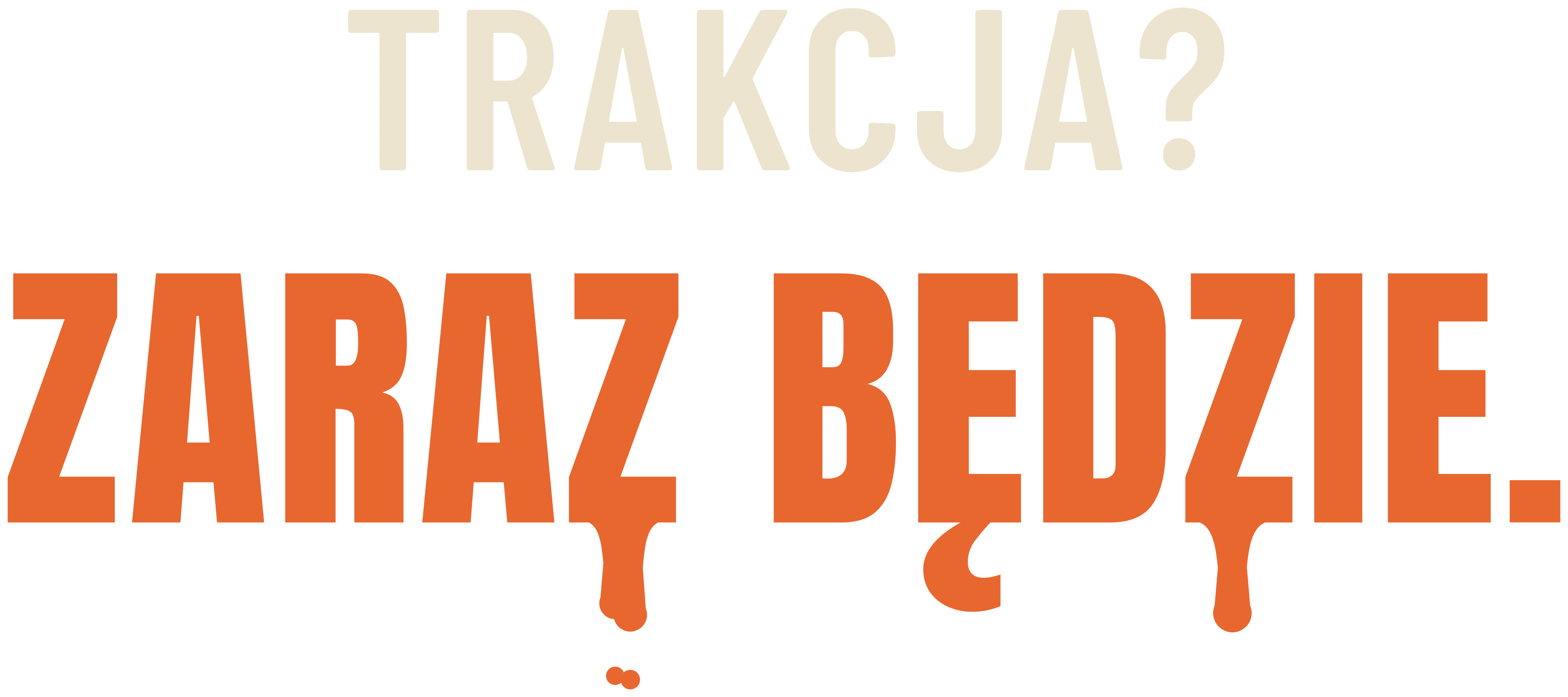 Trakcja? Zaraz będzie.