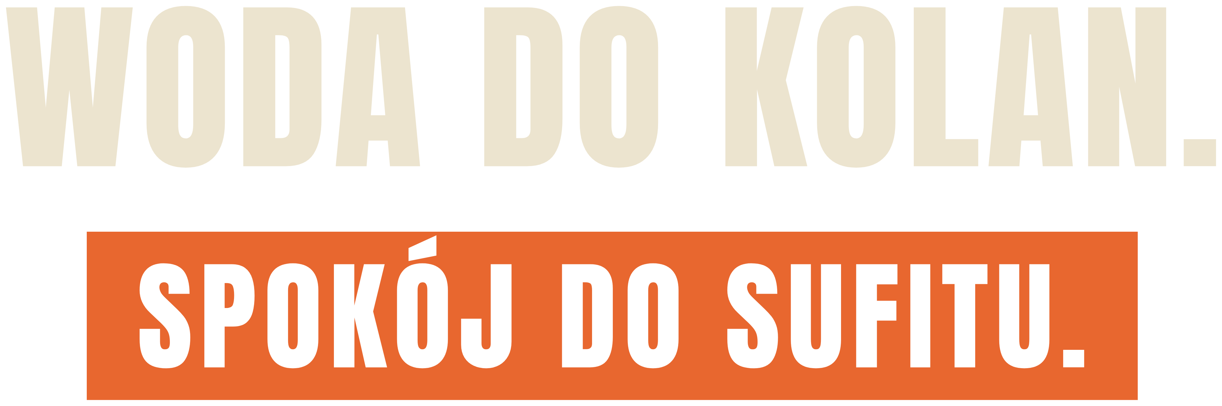 Woda do kolan. Spokój do sufitu.