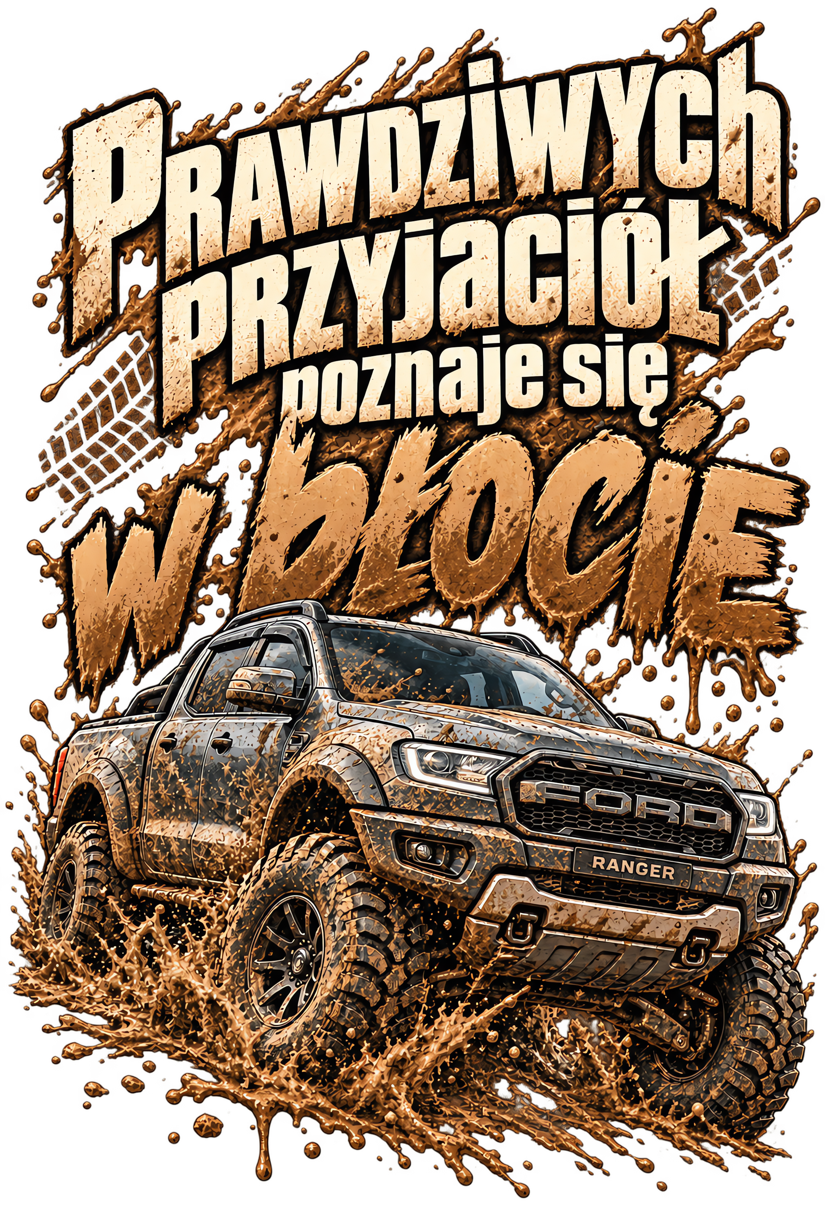 Prawdziwych przyjaciół poznaje się w błocie – Ford Ranger