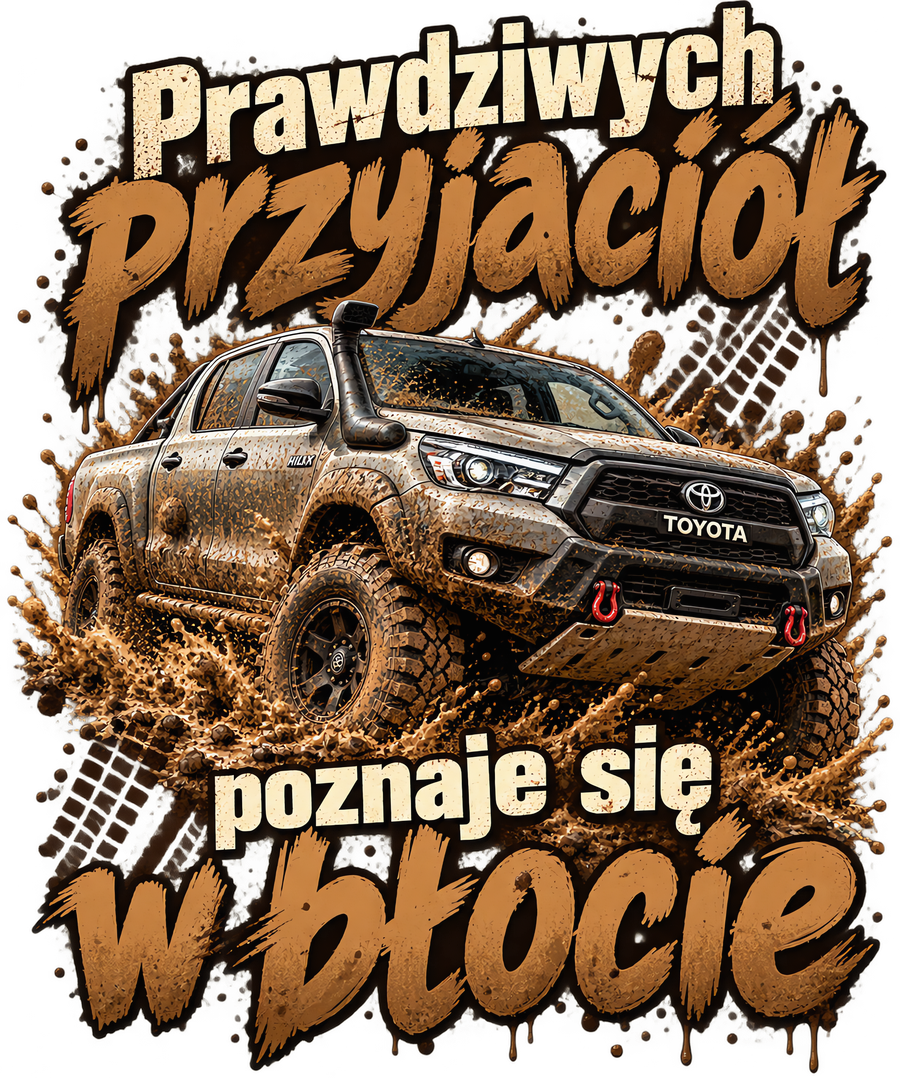 Prawdziwych przyjaciół poznaje się w błocie – Toyota Hilux